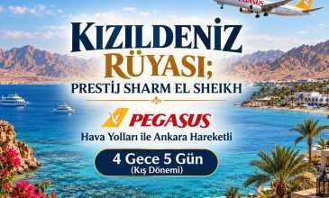 Kızıldeniz Rüyası ; Prestij Sharm El Sheikh Turu - Pegasus Hava Yolları İle - 4 Gece 5 Gün